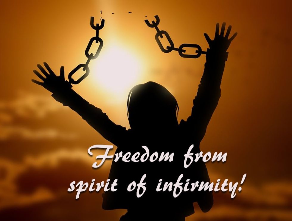 Freedom from Spirit of Infirmity | Dominion Bible Ministries